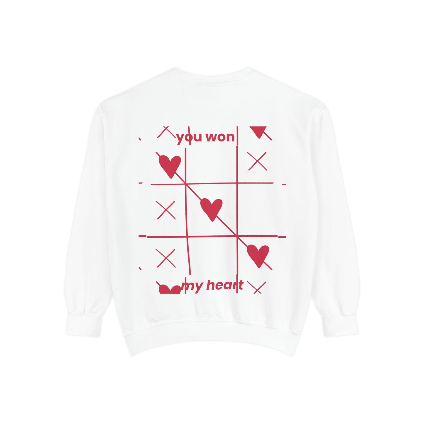 Unisex You won My heart Garment-Dyed Sweatshirt