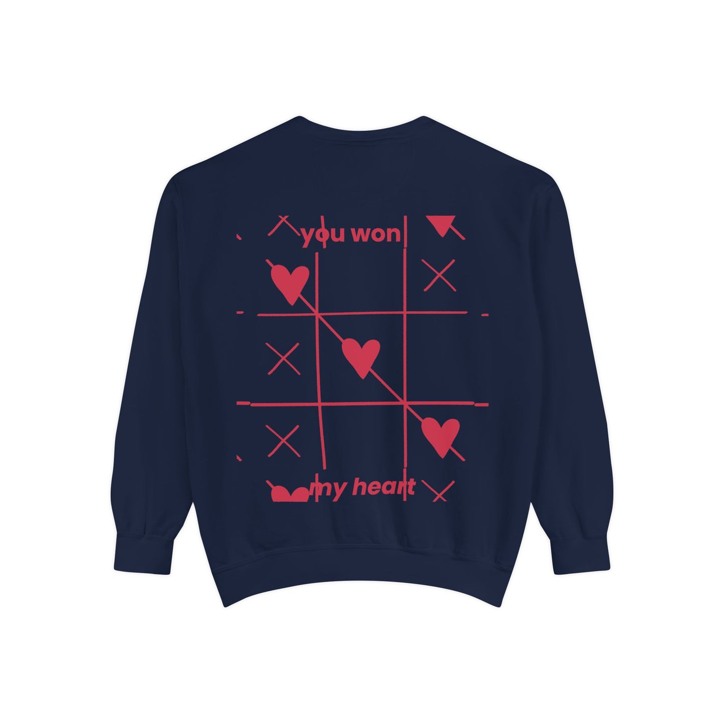 Unisex You won My heart Garment-Dyed Sweatshirt