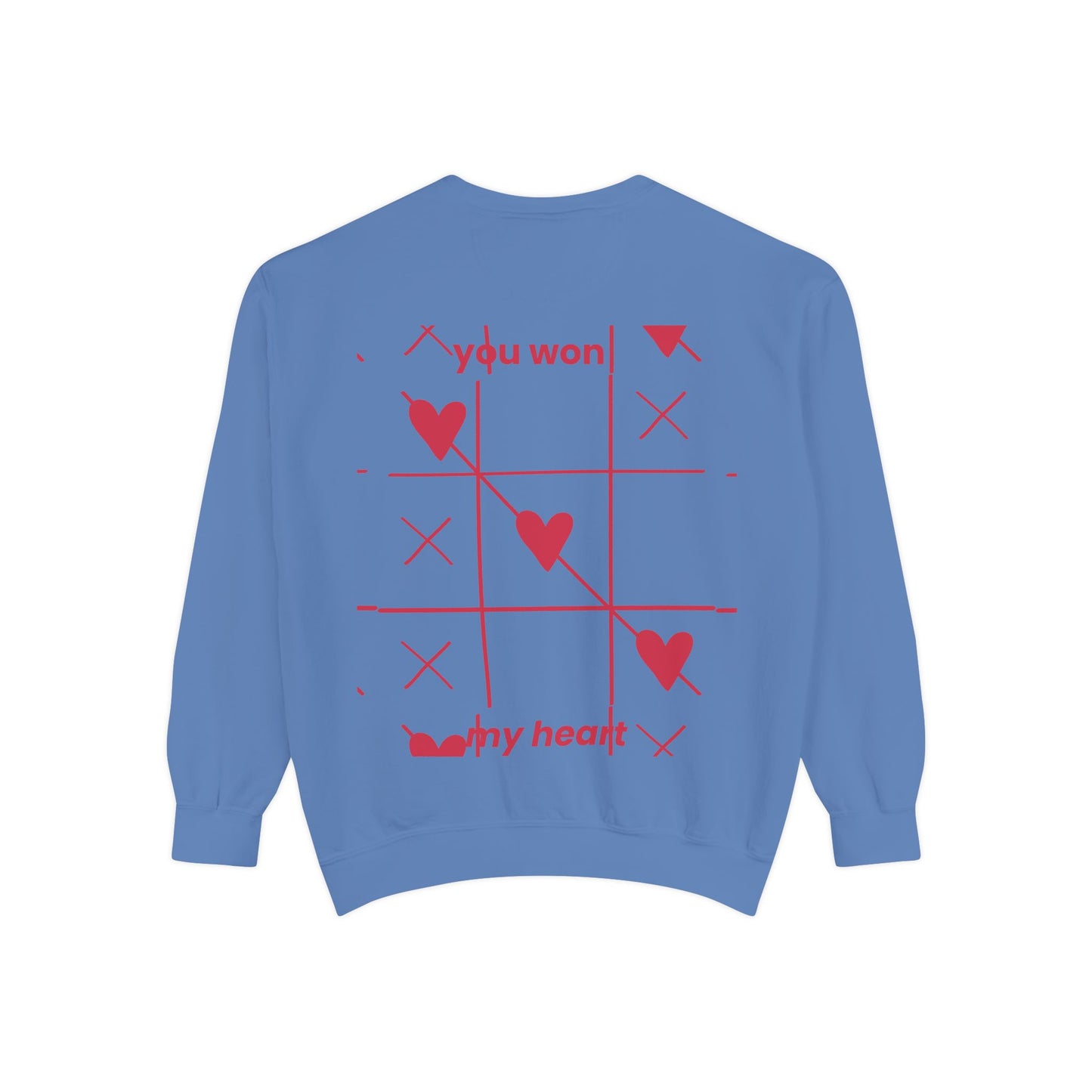 Unisex You won My heart Garment-Dyed Sweatshirt