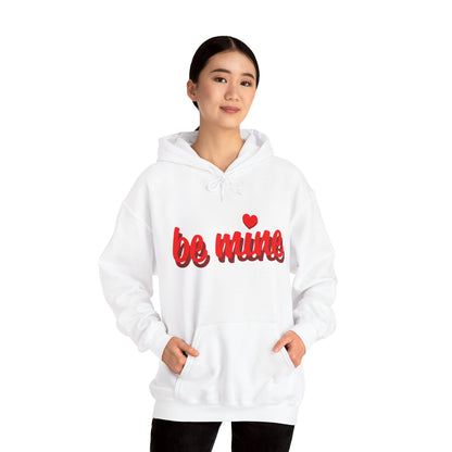 Unisex Be mine Heavy Blend™ Hooded Sweatshirt