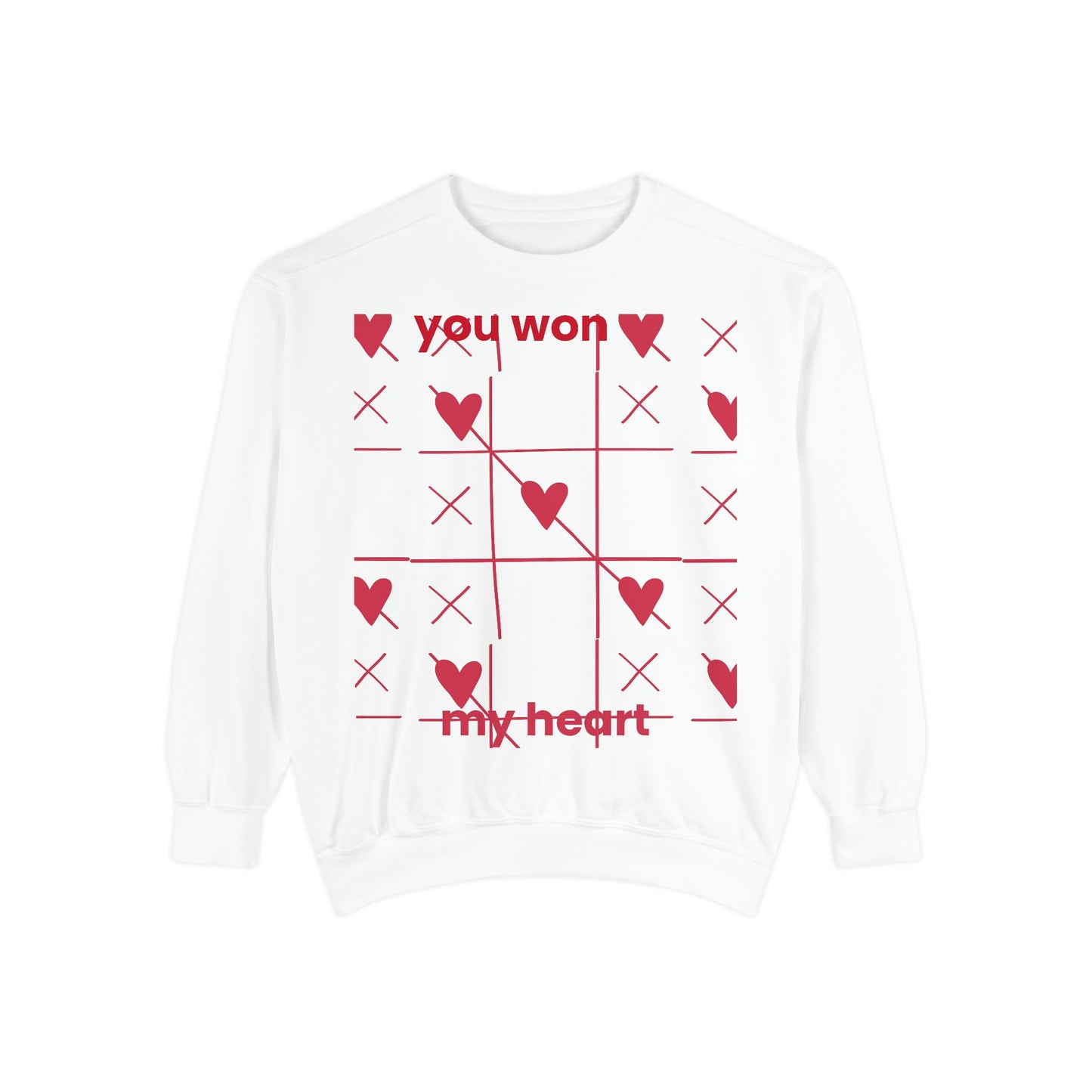 Unisex You won My heart Garment-Dyed Sweatshirt