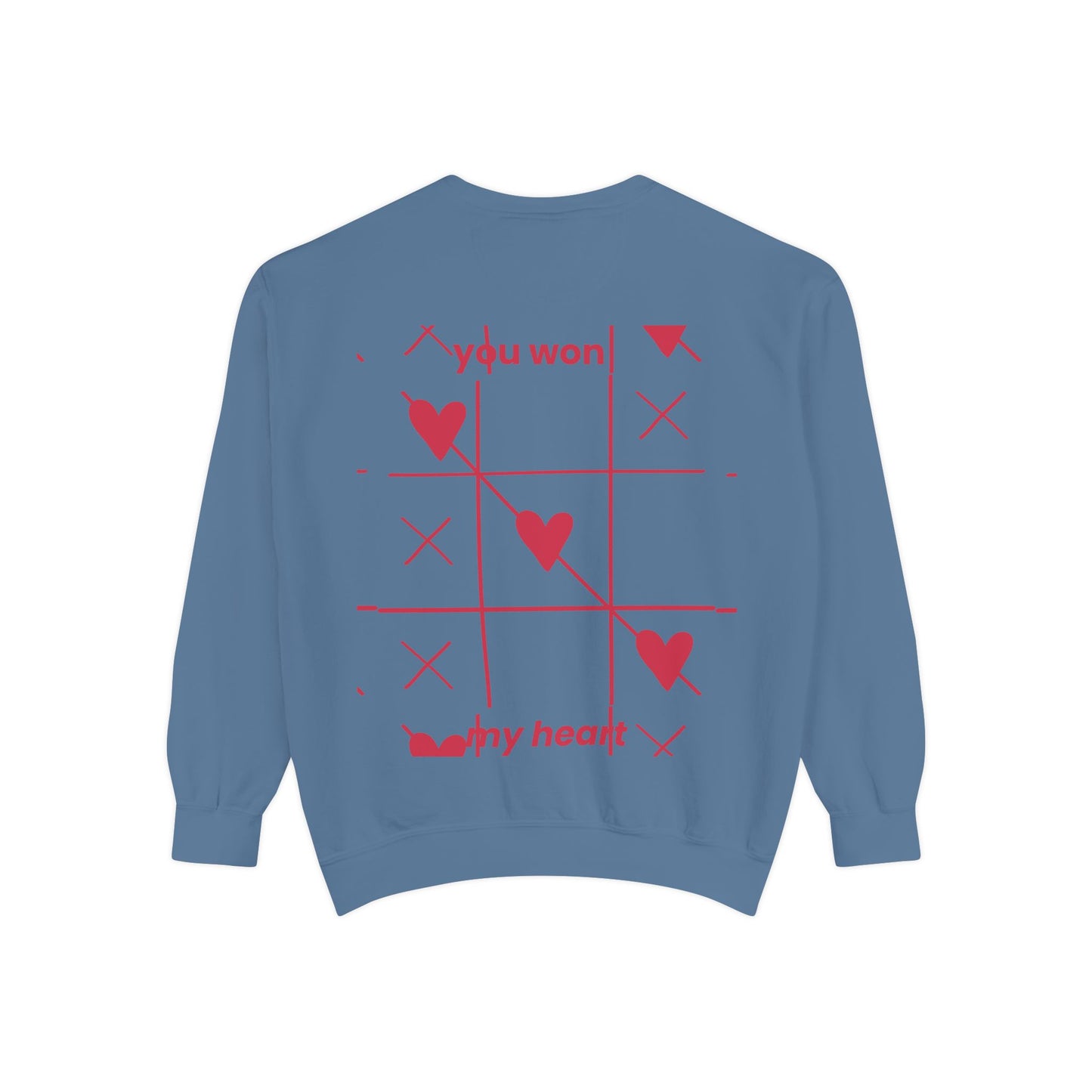 Unisex You won My heart Garment-Dyed Sweatshirt