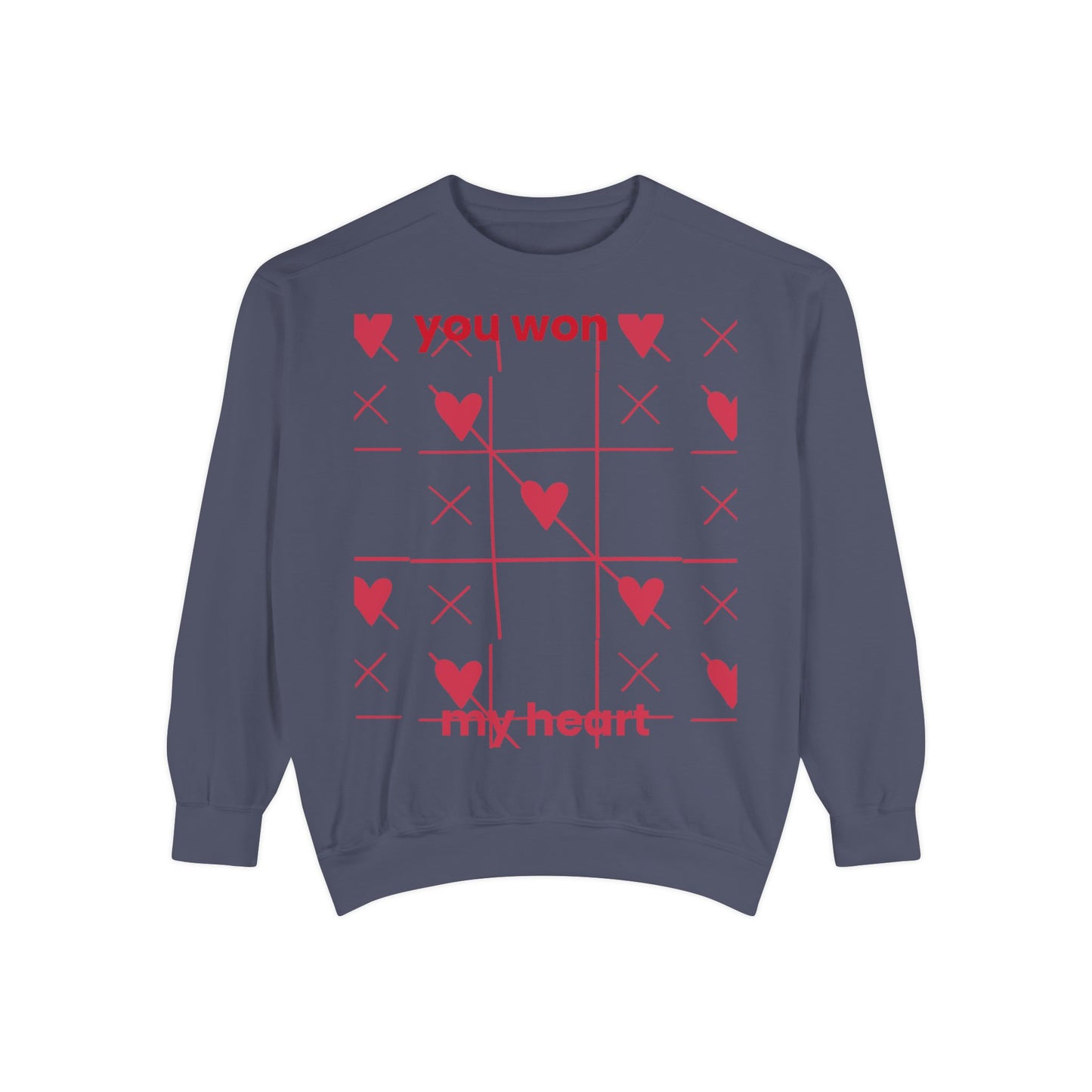 Unisex You won My heart Garment-Dyed Sweatshirt