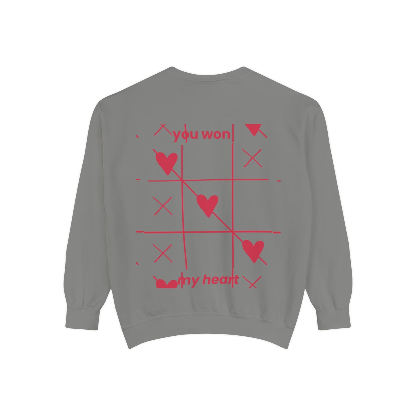 Unisex You won My heart Garment-Dyed Sweatshirt